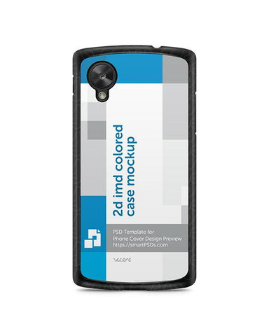 Google Nexus 5 2d IMD Colored Mobile Case Design Mockup 2013