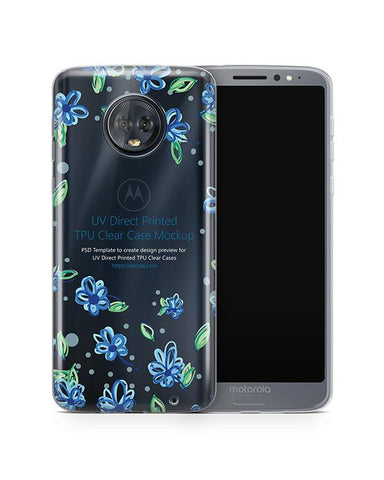 Moto G6 Plus UV TPU Clear Case Design Mockup 2018