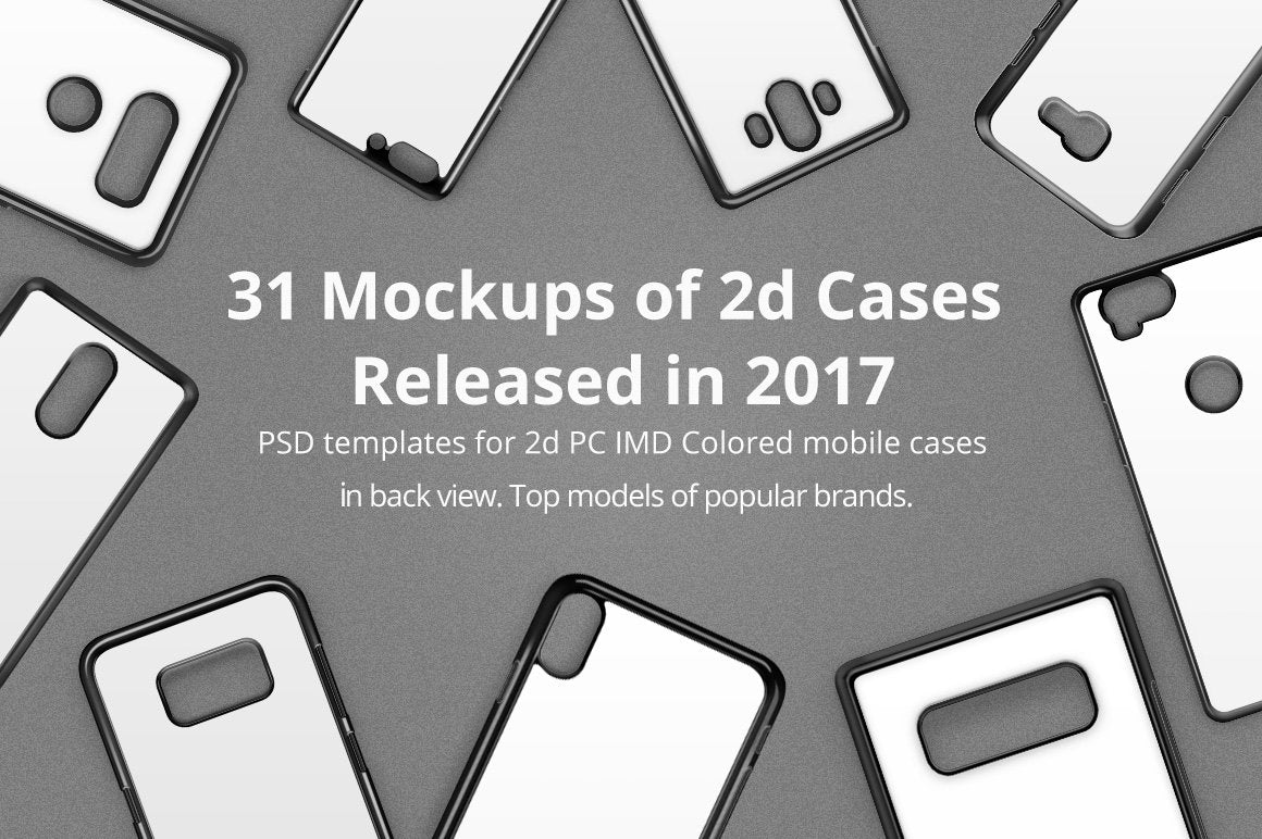 2d IMD Phone Case Mockup Bundle of 31 PSDs Released in 2017 