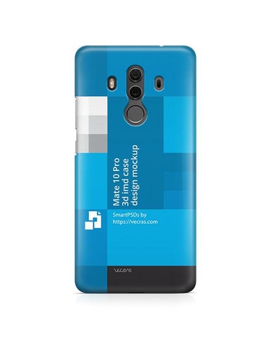 Huawei Mate 10 Pro 3d IMD Mobile Case Design Mockup 2017